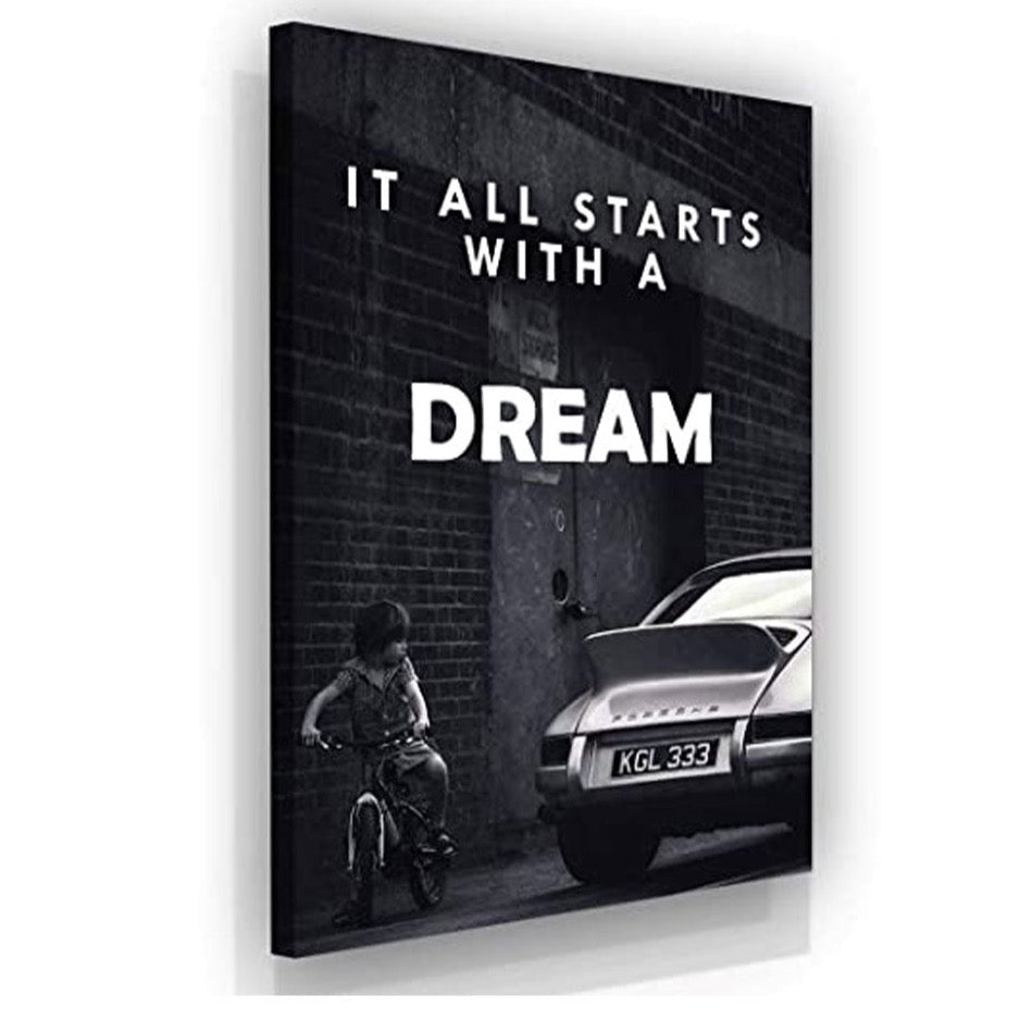 IT ALL STARTS WITH A DREAM