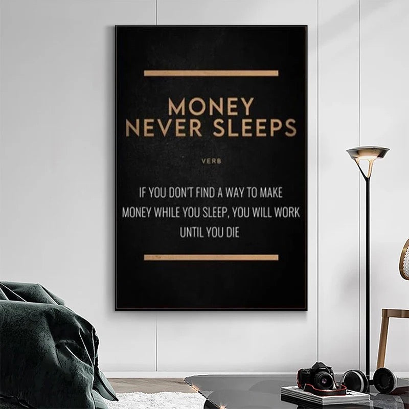 MONEY NEVER SLEEPS